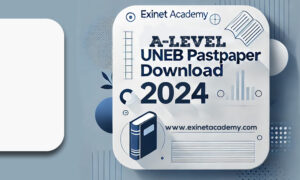 Download 2024 UNEB A-Level Past Papers | Free PDF Past Papers