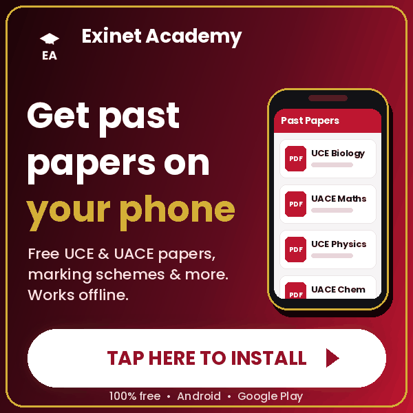 Get UCE and UACE past papers on your phone. Install the Exinet Academy app free on Google Play.