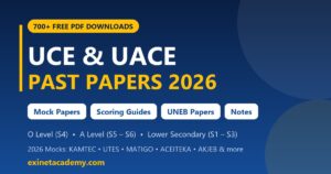 UCE and UACE Past Papers 2026: Free Mock Papers, Scoring Guides & Notes (PDF)